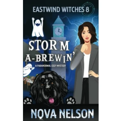Abbildung von Storm A Brewin&#039;: Paranormal Cozy Mystery (Eastwind Witches Mysteries, Band 8)