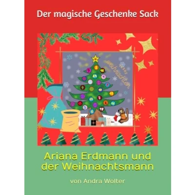 Abbildung von Ariana Erdmann und Der Weihnachtsmann: magische Geschenke Sack