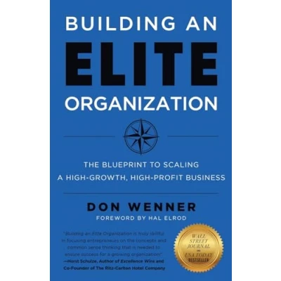 Abbildung von Building an Elite Organization: The Blueprint to Scaling a High Growth, Profit Business