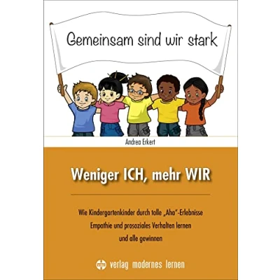 Abbildung von Weniger ICH, mehr WIR: Wie Kinder durch tolle „Aha“ Erlebnisse prosoziales Verhalten lernen und alle gewinnen