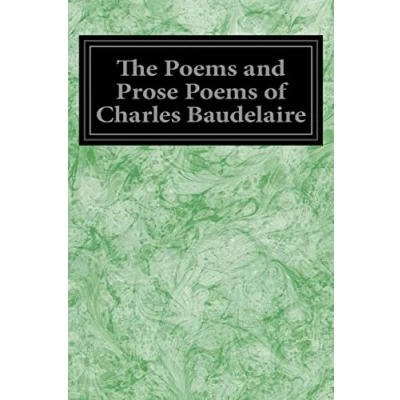 Abbildung von The Poems and Prose of Charles Baudelaire