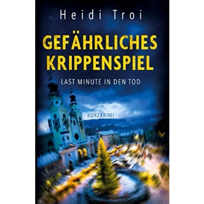 Abbildung von Gefährliches Krippenspiel: Ein Kurzkrimi aus Brixen (Lorenz Lovis ermittelt)
