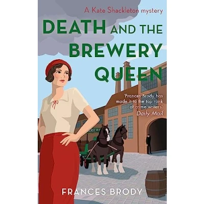 Abbildung von Death and the Brewery Queen: Book 12 in Kate Shackleton mysteries