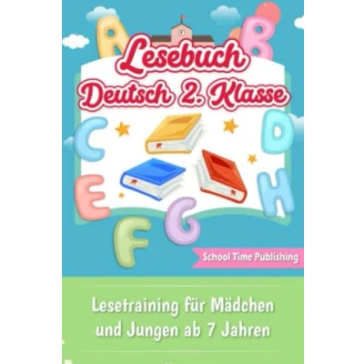 Abbildung von Lesebuch Deutsch 2. Klasse: Lesetraining für Mädchen und Jungen ab 7 Jahren (Erstleser Klasse)