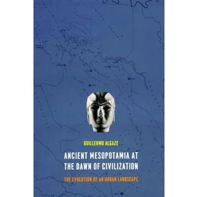 Abbildung von Ancient Mesopotamia at The Dawn of Civilization: Evolution an Urban Landscape