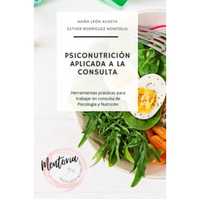 Abbildung von Psiconutrición aplicado a la consulta: Herramientas prácticas para trabajar en consulta de Psicología y Nutrición