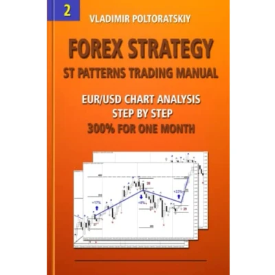 Abbildung von Forex Strategy: ST Patterns Trading Manual, EUR/USD Chart Analysis Step by Step, 300% for One Month (Forex Strategies, Futures, CFD, Bitcoin, Stocks, Commodities, Band 2)