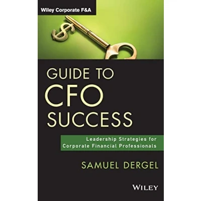 Abbildung von Guide to CFO Success: Leadership Strategies for Corporate Financial Professionals (Wiley F&amp;A)