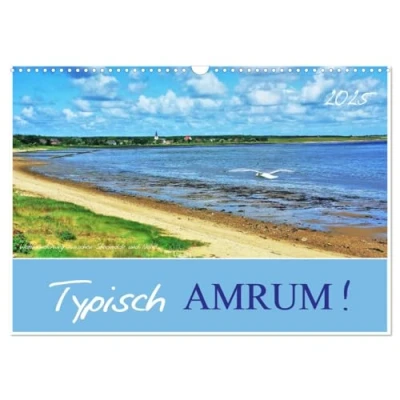 Abbildung von Typisch Amrum! (Wandkalender 2025 DIN A3 quer), CALVENDO Monatskalender