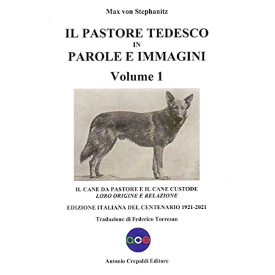 Abbildung von il pastore tedesco in parole e immagini. cane da custode: loro origine relazione (Vol. 1) (Zootecnica zoognostica)