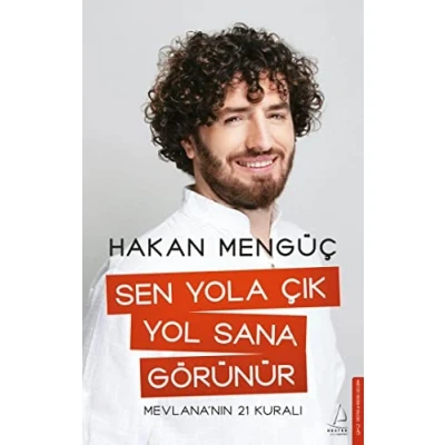 Abbildung von Sen Yola Cik Yol Sana Görünür: Mevlana&#039;nin 21 Kurali