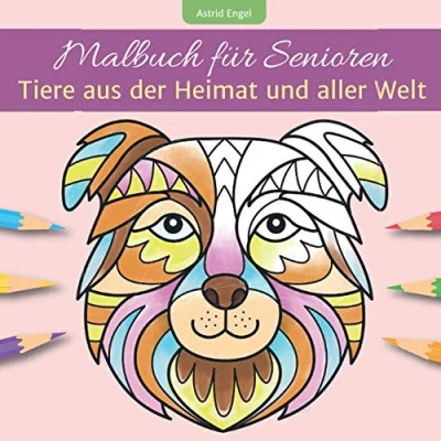 Abbildung von Malbuch für Senioren Tiere aus der Heimat und aller Welt: Ausmalbuch innere Ruhe, Beschäftigung Aktivierung