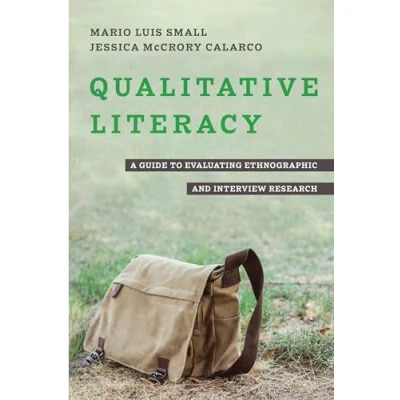 Abbildung von Qualitative Literacy: A Guide to Evaluating Ethnographic and Interview Research