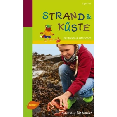 Abbildung von Naturführer für Kinder: Strand und Küste: Entdecken erforschen