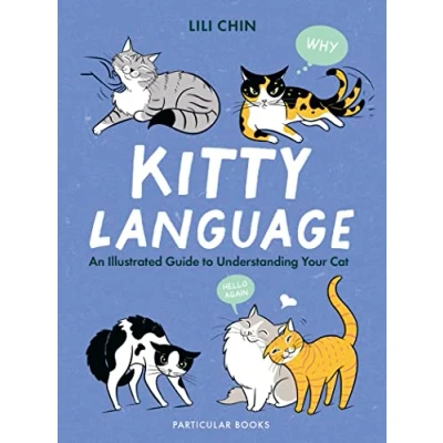 Abbildung von Kitty Language: An Illustrated Guide to Understanding Your Cat
