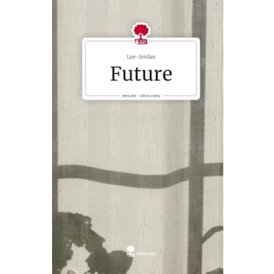 Abbildung von Future. Life is a Story story.one: DE