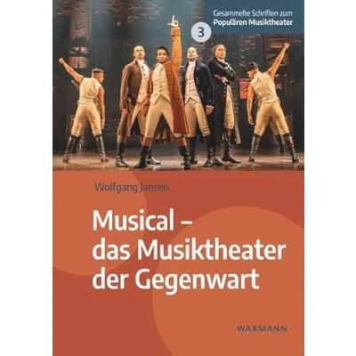 Abbildung von Musical das Musiktheater der Gegenwart (Gesammelte Schriften zum Populären Musiktheater)