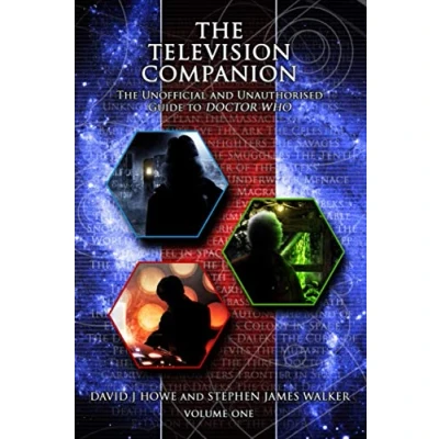 Abbildung von The Television Companion: Volume 1: Unofficial and Unauthorised Guide to Doctor Who