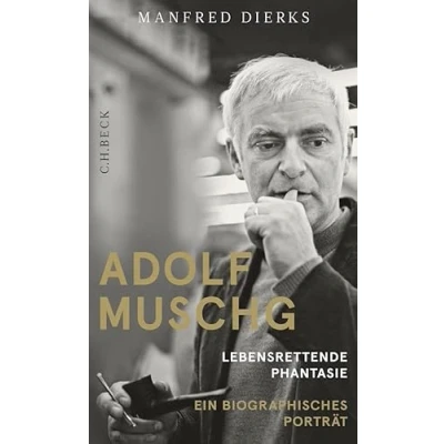Abbildung von Adolf Muschg: Lebensrettende Phantasie