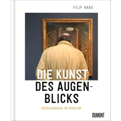 Abbildung von Die Kunst des Augenblicks: Begegnungen im Museum ((Fast) immer lustig, Band 10)