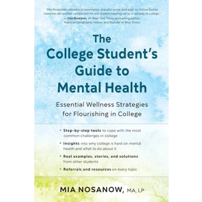 Abbildung von The College Student’s Guide to Mental Health: Essential Wellness Strategies for Flourishing in