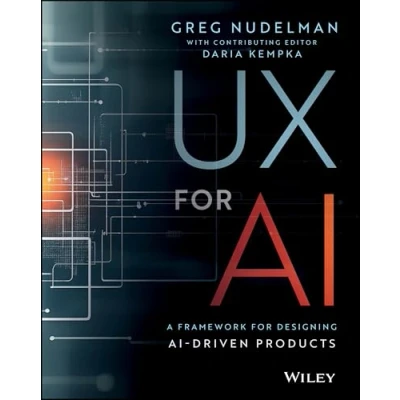 Abbildung von UX for AI: A Framework Designing AI Driven Products