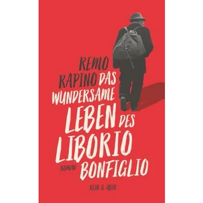 Abbildung von Das wundersame Leben des Liborio Bonfiglio