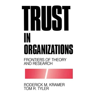 Abbildung von Trust in Organizations: Frontiers of Theory and Research