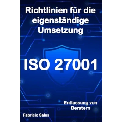 Abbildung von ISO 27001: Richtlinien für die eigenständige Umsetzung: Entlassung von Beratern