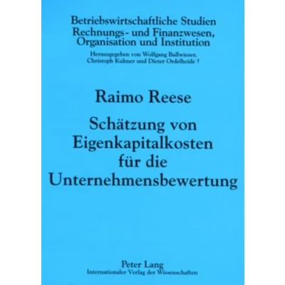 Abbildung von Schätzung von Eigenkapitalkosten für die Unternehmensbewertung: Dissertationsschrift (Betriebswirtschaftliche Studien, Band 80)