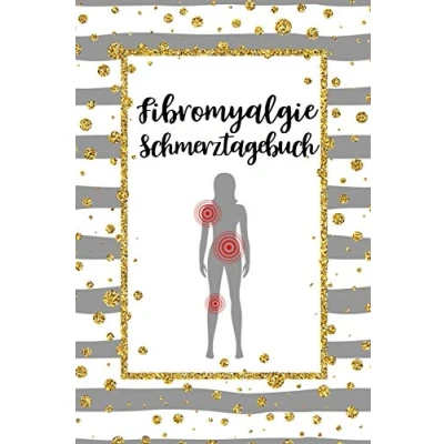 Abbildung von Fibromyalgie Schmerztagebuch: Tagebuch, Schmerzprotokoll für akute chronische Schmerzen zum ausfüllen, ankreuzen. Buch zur Dokumentation Besuche ... bei Beschwerden
