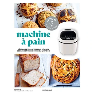 Abbildung von Accro à mon robot Machine pain: Découvrez 75 rectettes pour réaliser des pains et viennoiseries du quotidien