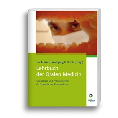 Abbildung von Lehrbuch der Oralen Medizin: Grundlagen und Praxiskonzepte Systemischen Zahnmedizin