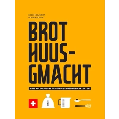 Abbildung von Brot Huusgmacht: Eine kulinarische Reise in 42 knusprigen Rezepten