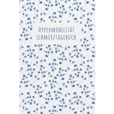Abbildung von Hypermobilität Schmerztagebuch: EDS Tagebuch, Schmerzprotokoll für akute chronische Schmerzen zum ausfüllen, ankreuzen. Buch zur Dokumentation ... bei Beschwerden