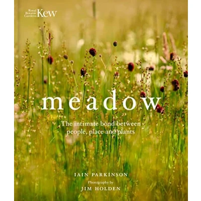Abbildung von Meadow: The Intimate Bond Between People, Place and Plants