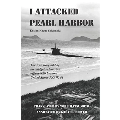 Abbildung von I Attacked Pearl Harbor: The True Story of America&#039;s POW #1