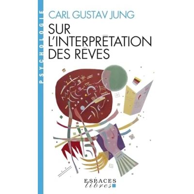 Abbildung von Sur l&#039;Interprétation des rêves (Espaces Libres Psychologie)