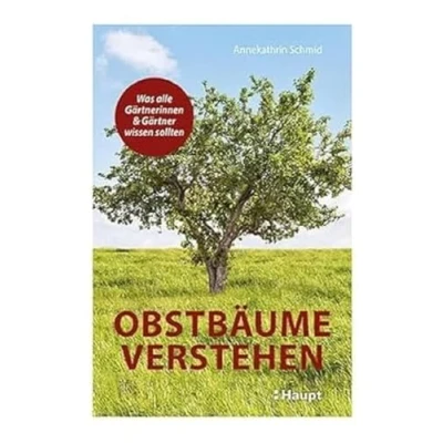Abbildung von Obstbäume verstehen: Was alle Gärtnerinnen und Gärtner wissen sollten