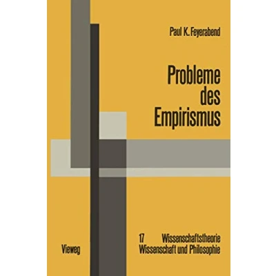 Abbildung von Probleme des Empirismus: Schriften zur Theorie der Erklärung, Quantentheorie und Wissenschaftsgeschichte Ausgewählte Schriften) (German ... Wissenschaft Philosophie, 2, Band 2)