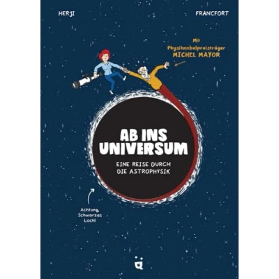 Abbildung von Ab ins Universum!: Eine Reise durch die Astrophysik
