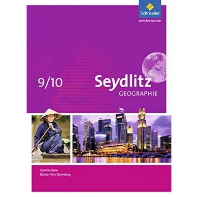 Abbildung von Seydlitz Geographie Ausgabe 2016 für Gymnasien in Baden Württemberg: Schülerband 9 / 10