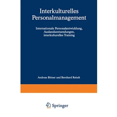 Abbildung von Interkulturelles Personalmanagement: Internationale Personalentwicklung, Auslandsentsendungen, Training (German Edition)