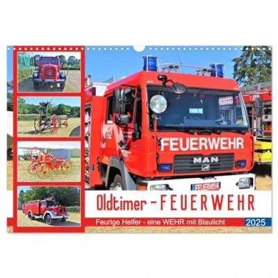 Abbildung von Oldtimer FEUERWEHR (Wandkalender 2025 DIN A3 quer), CALVENDO Monatskalender