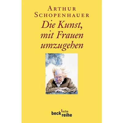 Abbildung von Die Kunst, mit Frauen umzugehen (Beck&#039;sche Reihe)