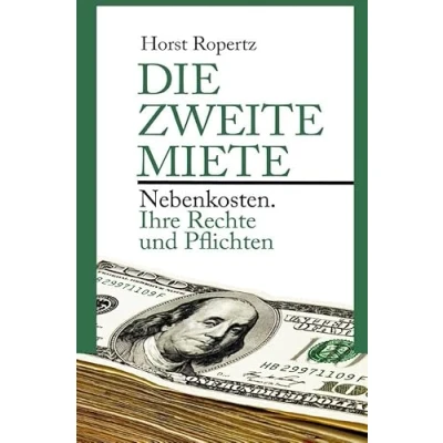 Abbildung von Die zweite Miete. Nebenkosten: Ihre Rechte und Pflichten