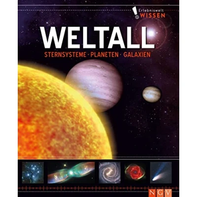 Abbildung von Erlebniswelt Wissen Weltall: Sternsysteme, Planeten, Galaxien. Ein Sachbuch für Kinder ab 10 Jahren