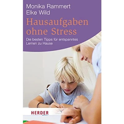 Abbildung von Hausaufgaben ohne Stress: Die besten Tipps für entspanntes Lernen zu Hause (HERDER spektrum)