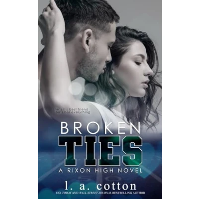 Abbildung von Broken Ties: A Friends to Lovers Sports Romance (Rixon High)