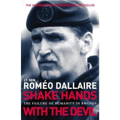 Abbildung von Shake Hands With The Devil: Failure of Humanity in Rwanda